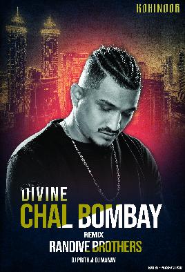 DIVINE - CHAL BOMBAY - DJ PRITH & DJ MANAV